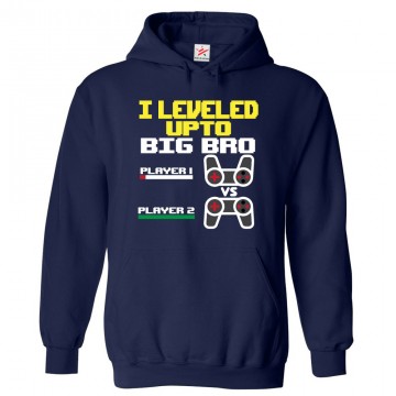 I Leveled Upto BIG BRO Player 1 Player 2 Unisex Kids And Adults Pullover Hooded Sweatshirt For Gaming Lovers						 									 									